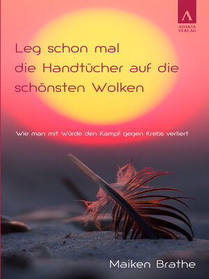 cover image of Leg schon mal die Handtücher auf die schönsten Wolken